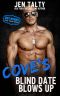 [Hot Hunks Steamy Romance Collection 03] • Cove’s Blind Date Blows Up · A Bale Family Novel